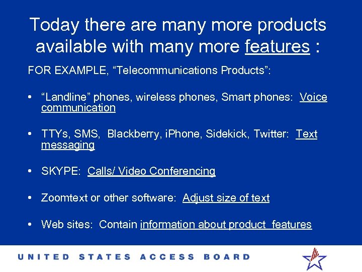 Today there are many more products available with many more features : FOR EXAMPLE,