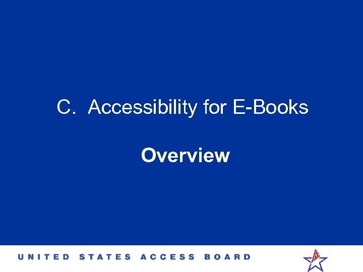 C. Accessibility for E-Books Overview 
