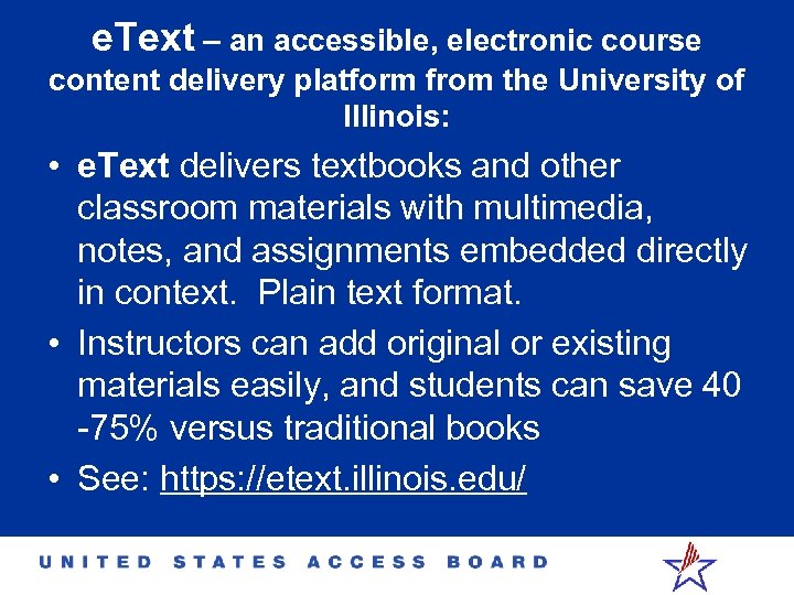 e. Text – an accessible, electronic course content delivery platform from the University of