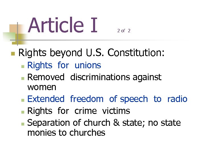 Article I n 2 of 2 Rights beyond U. S. Constitution: Rights for unions