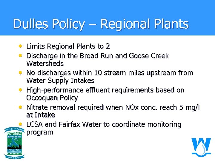 Dulles Policy – Regional Plants • Limits Regional Plants to 2 • Discharge in