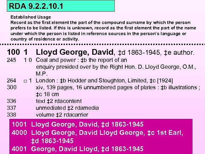 RDA 9. 2. 2. 10. 1 Established Usage Record as the first element the