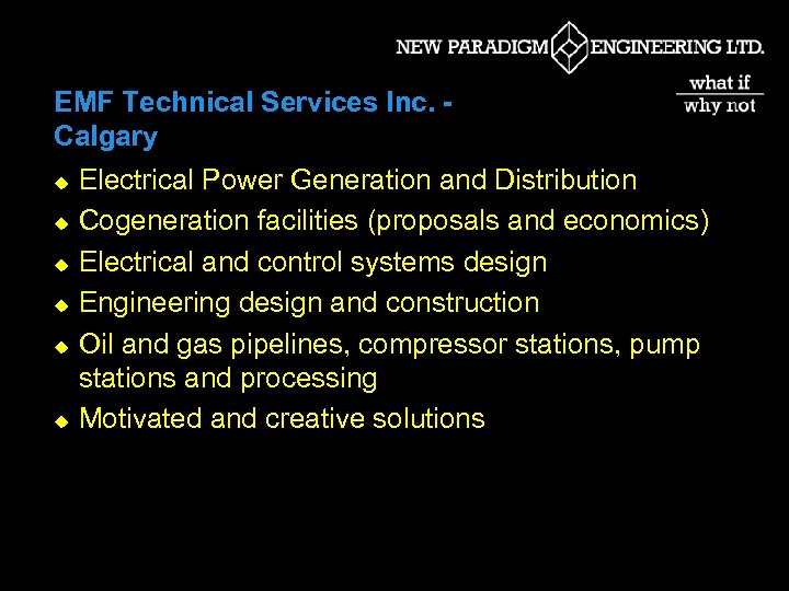 EMF Technical Services Inc. Calgary u u u Electrical Power Generation and Distribution Cogeneration