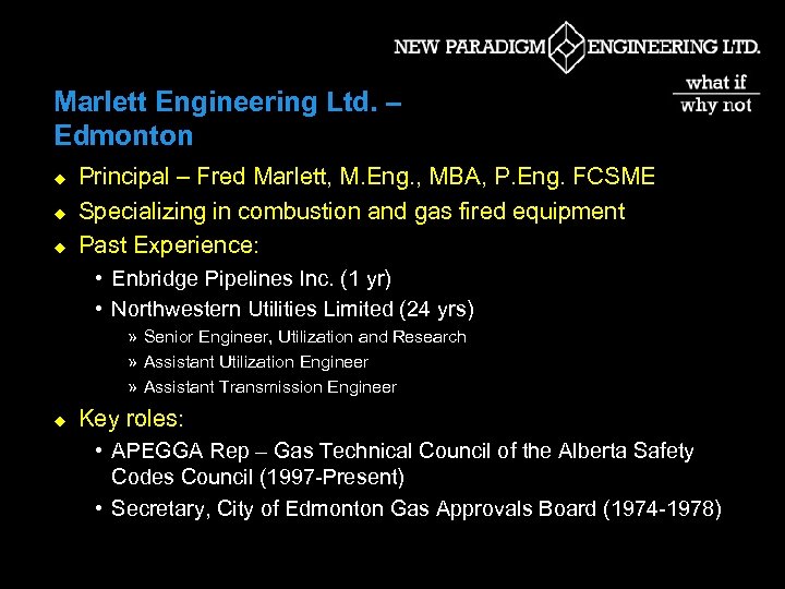 Marlett Engineering Ltd. – Edmonton u u u Principal – Fred Marlett, M. Eng.