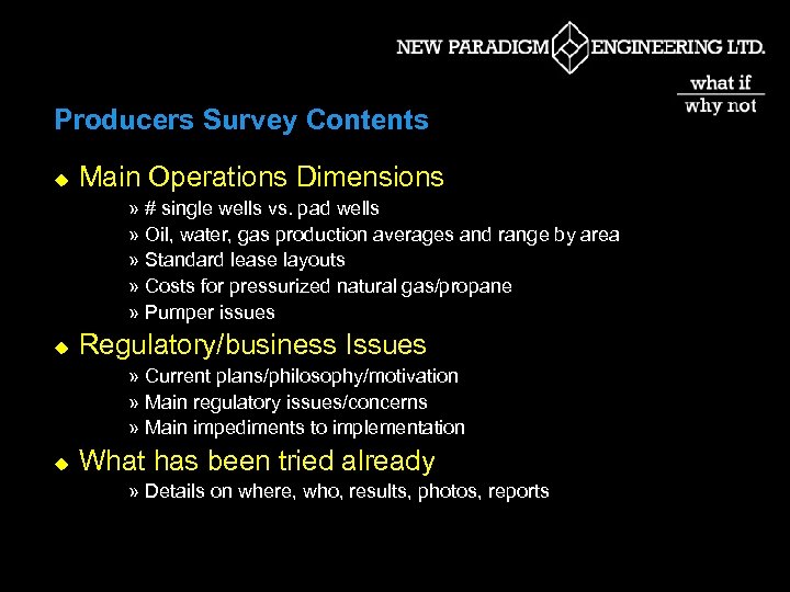 Producers Survey Contents u Main Operations Dimensions » # single wells vs. pad wells