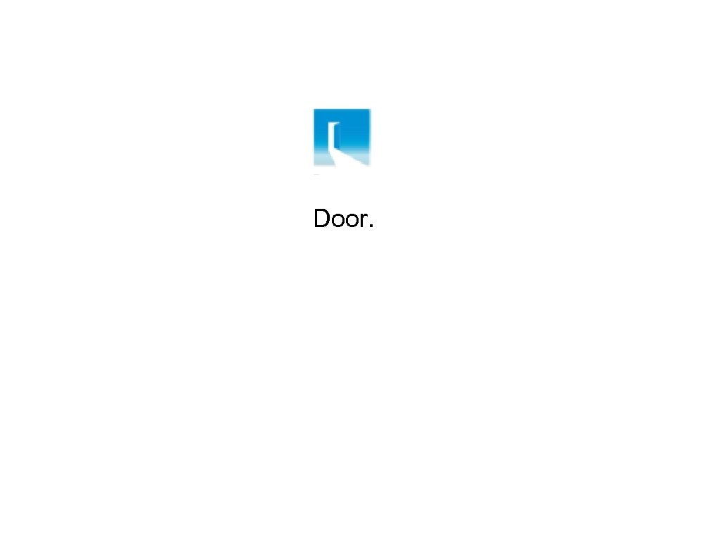  Door. 