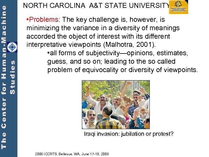 NORTH CAROLINA A&T STATE UNIVERSITY • Problems: The key challenge is, however, is minimizing