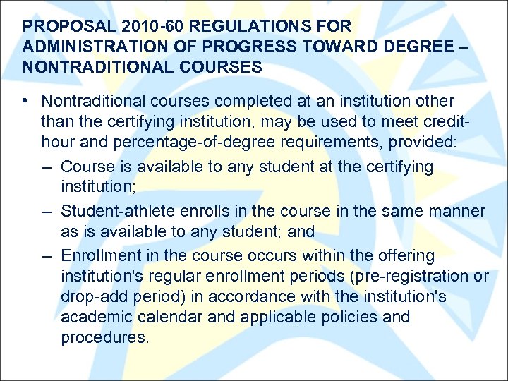 PROPOSAL 2010 -60 REGULATIONS FOR ADMINISTRATION OF PROGRESS TOWARD DEGREE – NONTRADITIONAL COURSES •