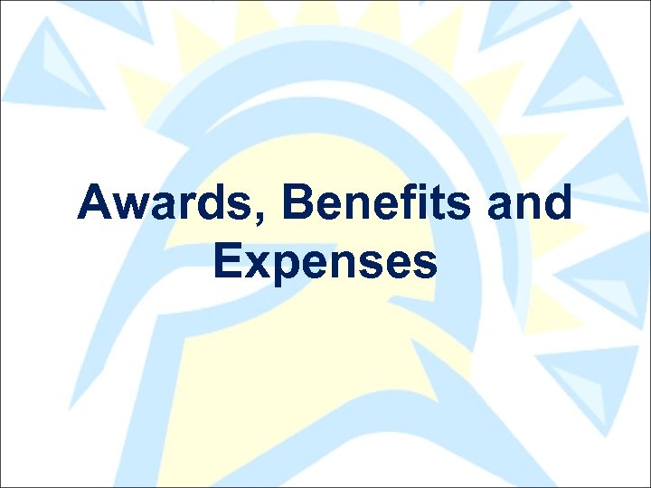 Awards, Benefits and Expenses 