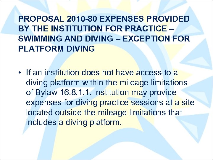 PROPOSAL 2010 -80 EXPENSES PROVIDED BY THE INSTITUTION FOR PRACTICE – SWIMMING AND DIVING