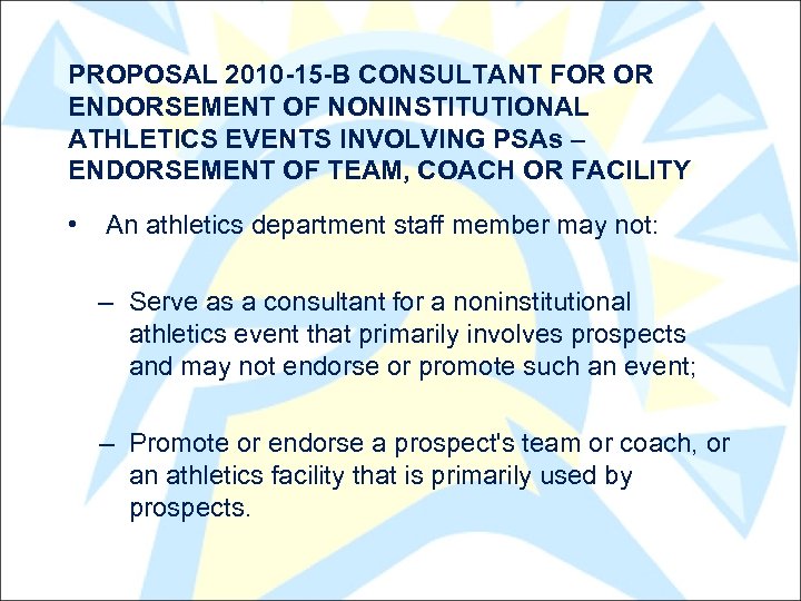 PROPOSAL 2010 -15 -B CONSULTANT FOR OR ENDORSEMENT OF NONINSTITUTIONAL ATHLETICS EVENTS INVOLVING PSAs