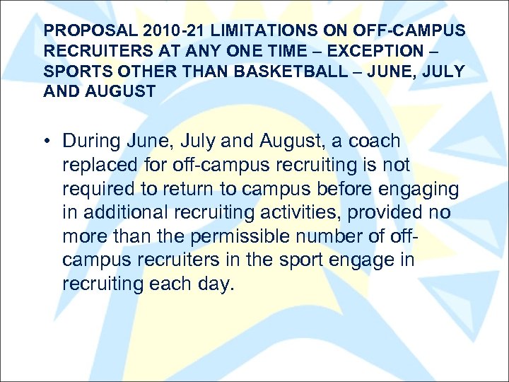 PROPOSAL 2010 -21 LIMITATIONS ON OFF-CAMPUS RECRUITERS AT ANY ONE TIME – EXCEPTION –