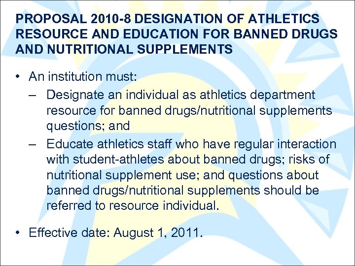 PROPOSAL 2010 -8 DESIGNATION OF ATHLETICS RESOURCE AND EDUCATION FOR BANNED DRUGS AND NUTRITIONAL