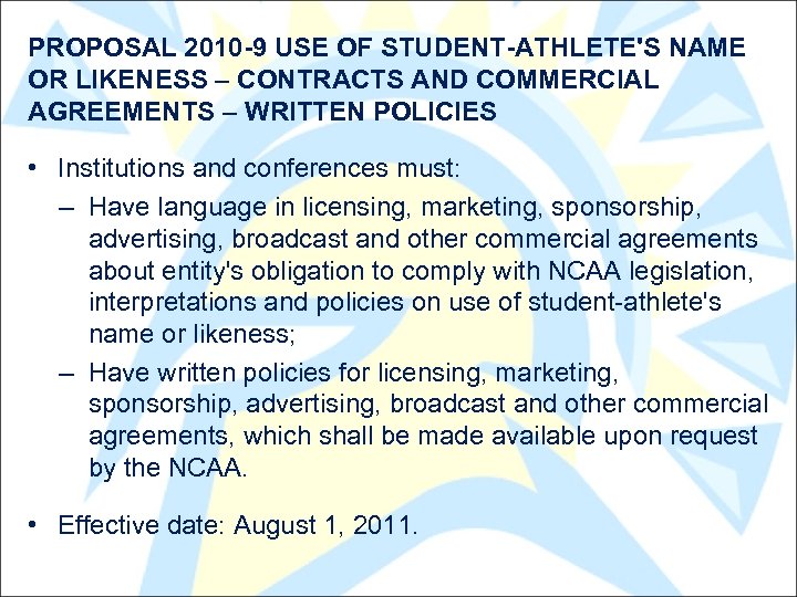 PROPOSAL 2010 -9 USE OF STUDENT-ATHLETE'S NAME OR LIKENESS – CONTRACTS AND COMMERCIAL AGREEMENTS