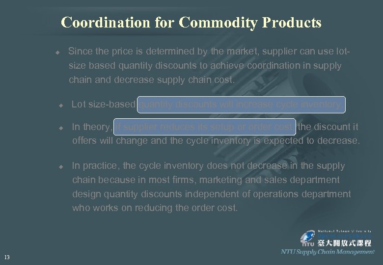 Coordination for Commodity Products u u 13 Since the price is determined by the