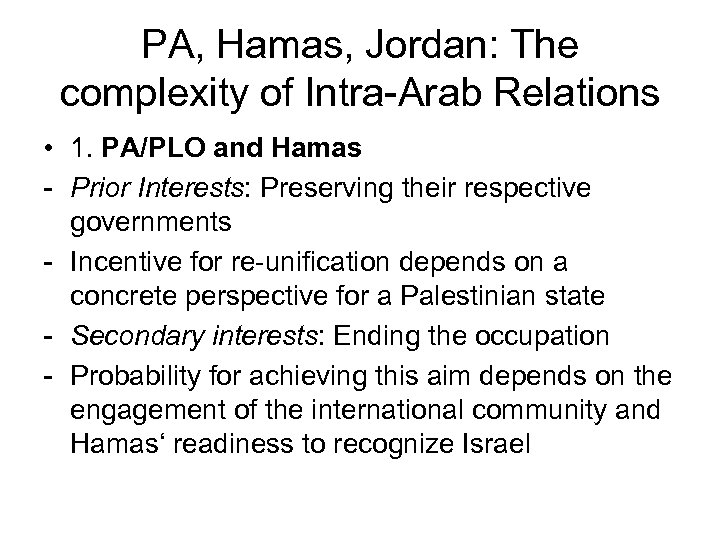 PA, Hamas, Jordan: The complexity of Intra-Arab Relations • 1. PA/PLO and Hamas -