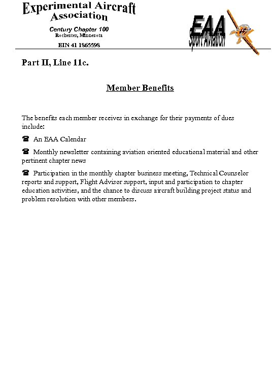 Century Chapter 100 Rochester, Minnesota EIN 41 1865598 Part II, Line 11 c. Member