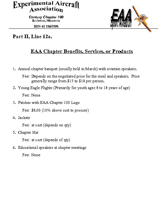 Century Chapter 100 Rochester, Minnesota EIN 41 1865598 Part II, Line 12 a. EAA