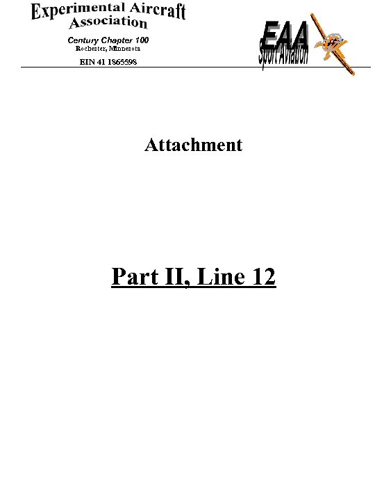 Century Chapter 100 Rochester, Minnesota EIN 41 1865598 Attachment Part II, Line 12 
