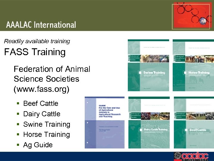 Readily available training FASS Training Federation of Animal Science Societies (www. fass. org) §