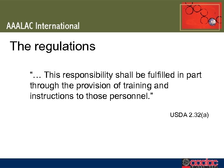 The regulations “… This responsibility shall be fulfilled in part through the provision of