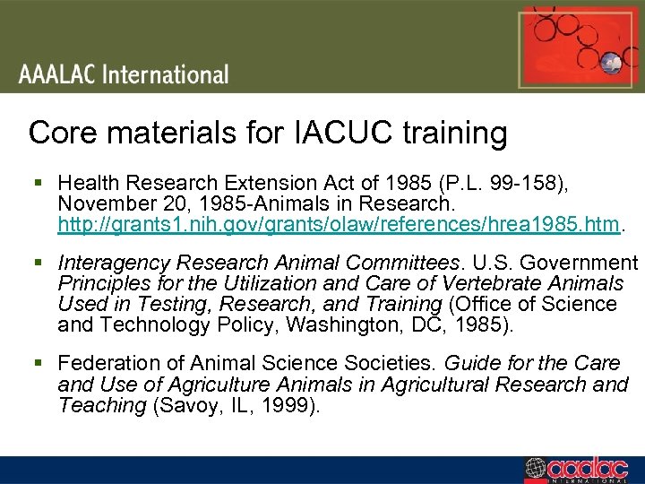 Core materials for IACUC training § Health Research Extension Act of 1985 (P. L.