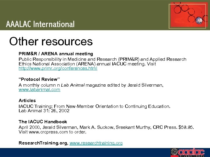 Other resources PRIM&R / ARENA annual meeting Public Responsibility in Medicine and Research (PRIM&R)