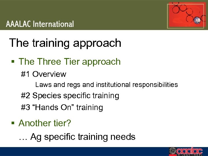 The training approach § The Three Tier approach #1 Overview Laws and regs and