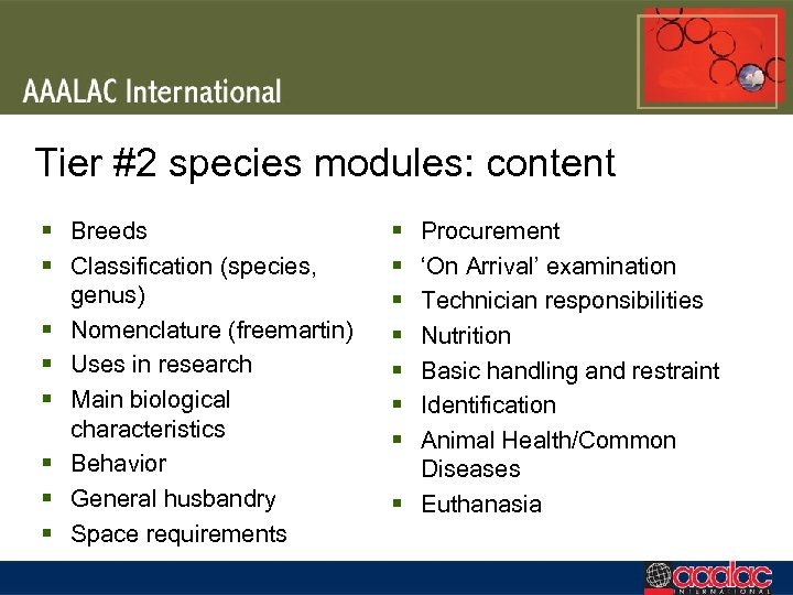 Tier #2 species modules: content § Breeds § Classification (species, genus) § Nomenclature (freemartin)