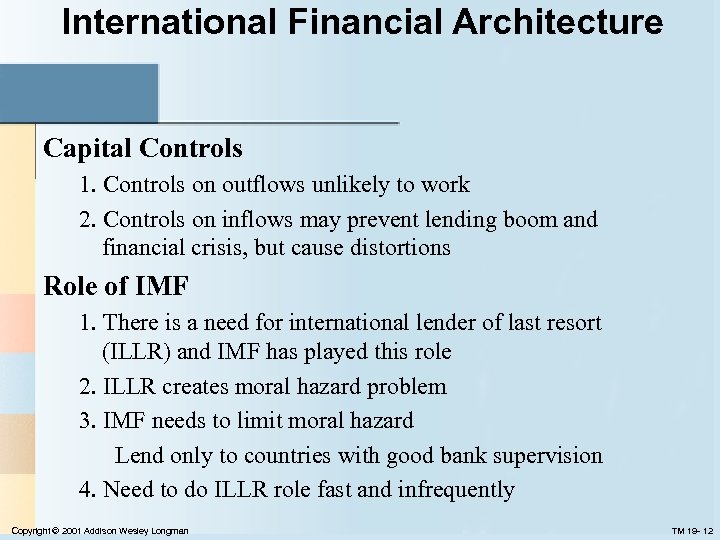 International Financial Architecture Capital Controls 1. Controls on outflows unlikely to work 2. Controls