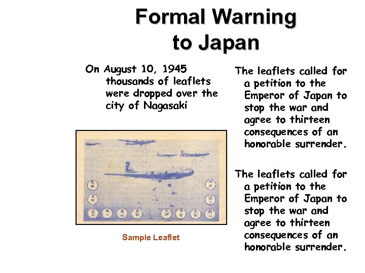 Formal Warning to Japan On August 10, 1945 thousands of leaflets were dropped over