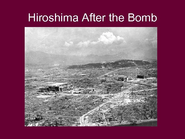 Hiroshima After the Bomb 