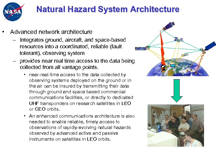 Natural Hazard System Architecture • Advanced network architecture – Integrates ground, aircraft, and space-based