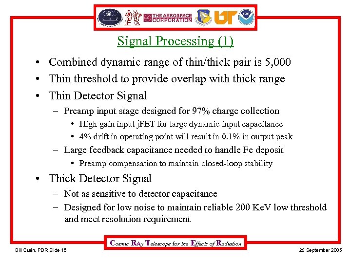 Signal Processing (1) • Combined dynamic range of thin/thick pair is 5, 000 •