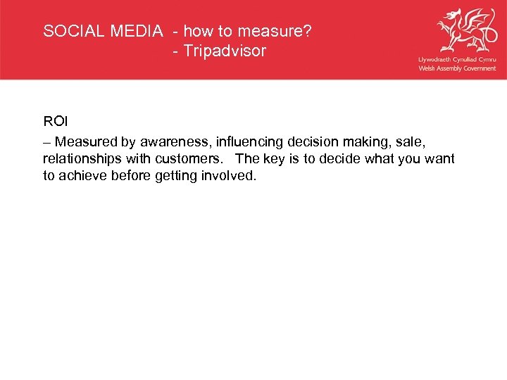 SOCIAL MEDIA - how to measure? - Tripadvisor ROI – Measured by awareness, influencing