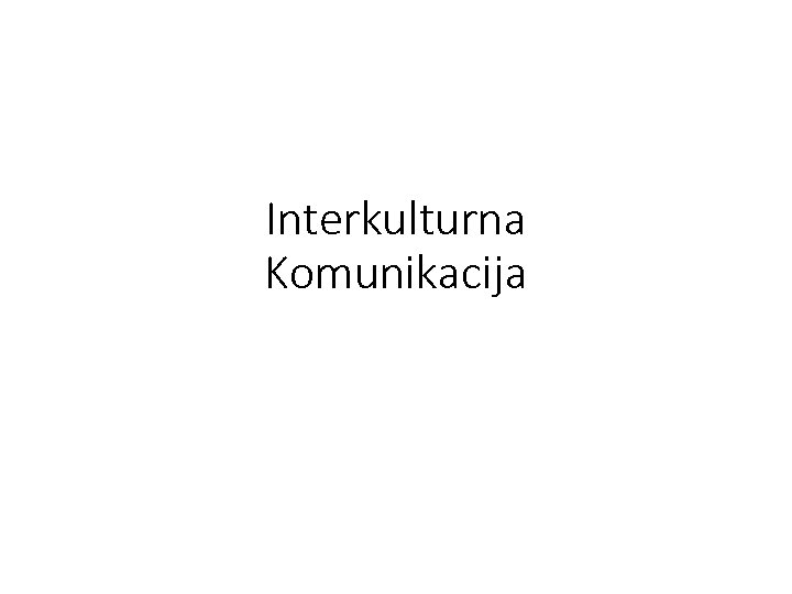 Interkulturna Komunikacija 
