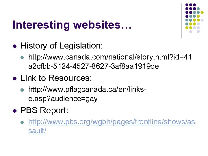 Interesting websites… l History of Legislation: l l Link to Resources: l l http: