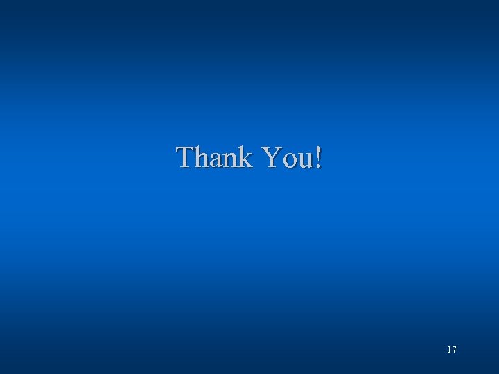Thank You! 17 