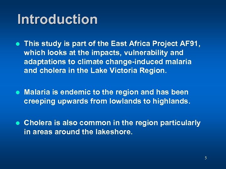 Introduction l This study is part of the East Africa Project AF 91, which