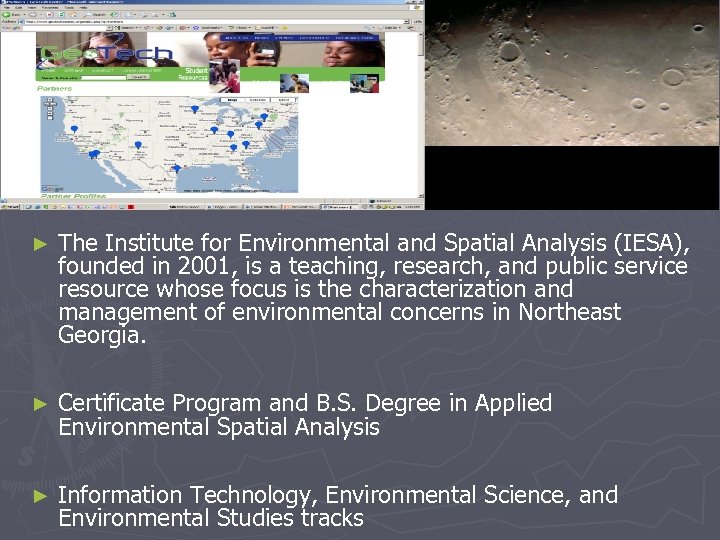 ► The Institute for Environmental and Spatial Analysis (IESA), founded in 2001, is a