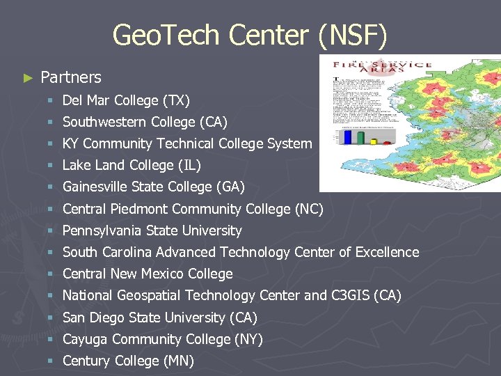 Geo. Tech Center (NSF) ► Partners § Del Mar College (TX) § Southwestern College