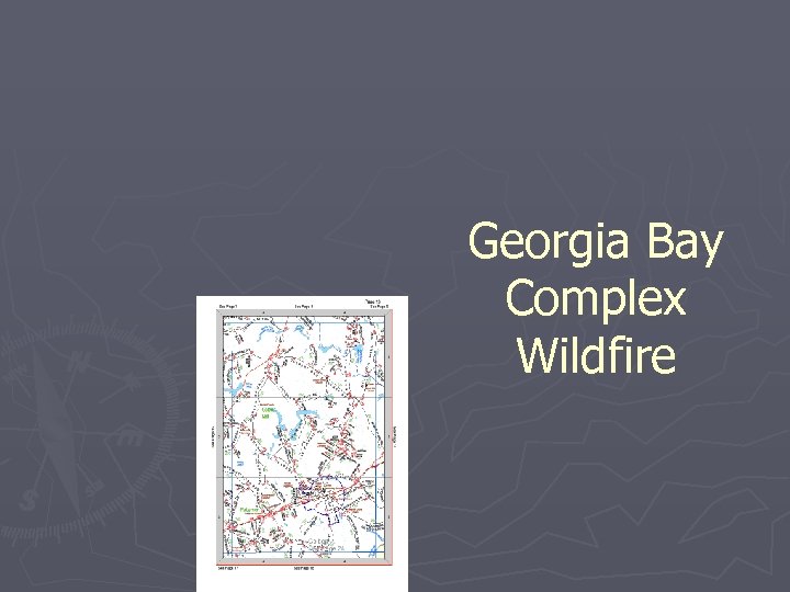 Georgia Bay Complex Wildfire 