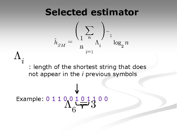 Selected estimator ^ h. SM = ¤i Ã 1 n X ! ¡ n