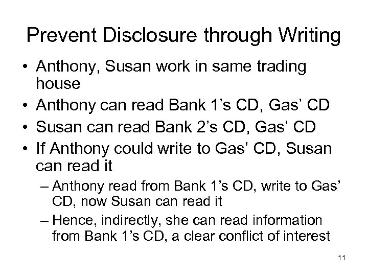 Prevent Disclosure through Writing • Anthony, Susan work in same trading house • Anthony