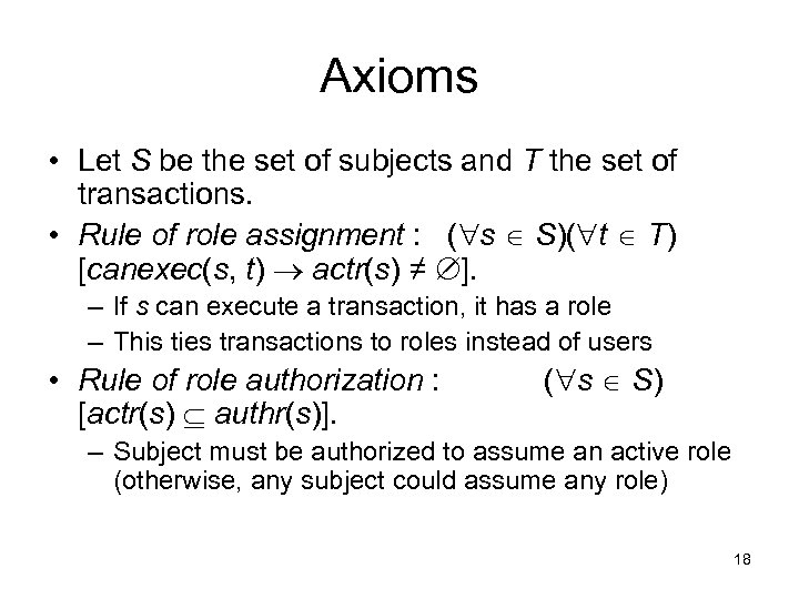Axioms • Let S be the set of subjects and T the set of