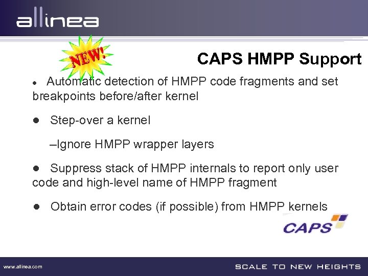 CAPS HMPP Support ● Automatic detection of HMPP code fragments and set breakpoints before/after