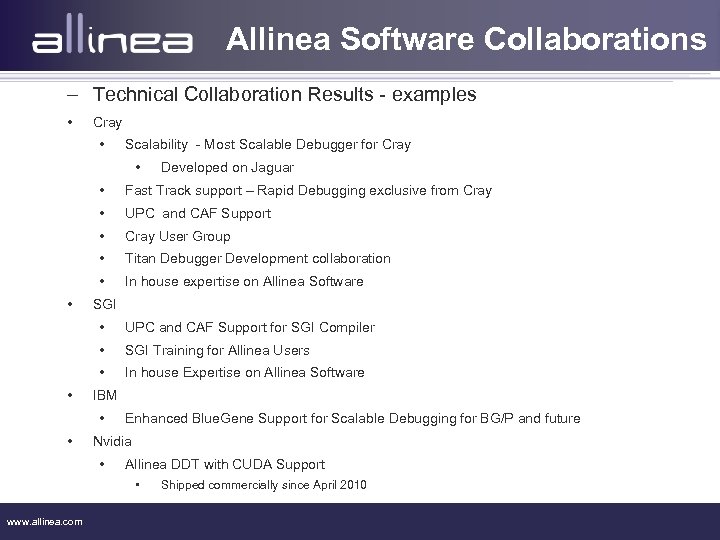Allinea Software Collaborations – Technical Collaboration Results - examples • Cray • Scalability -