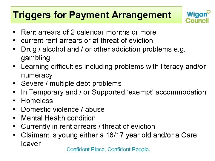 Triggers for Payment Arrangement • Rent arrears of 2 calendar months or more •