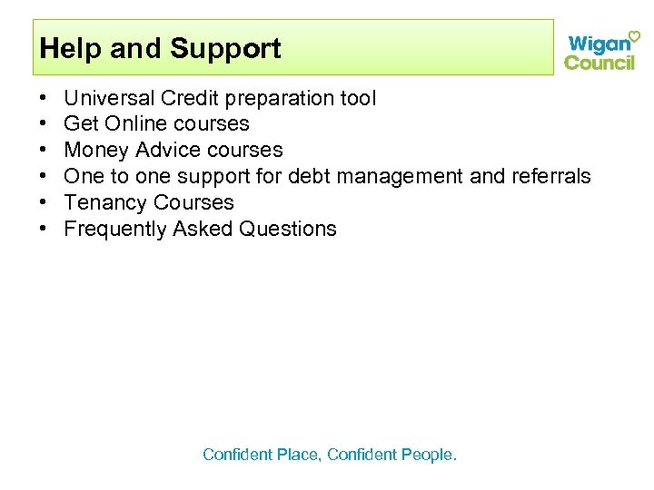 Help and Support • • • Universal Credit preparation tool Get Online courses Money