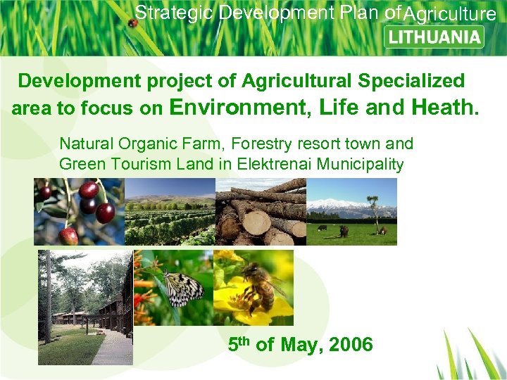 Strategic Development Plan of Agriculture Development project of Agricultural Specialized area to focus on
